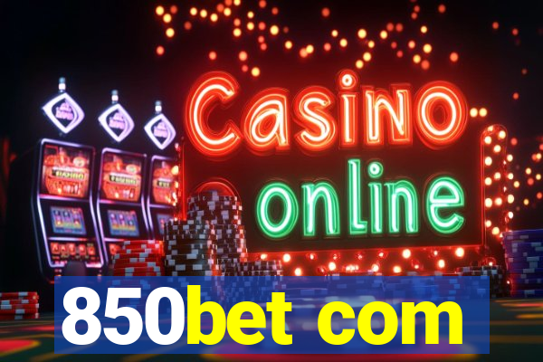 850bet com